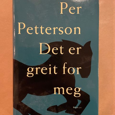 Per Petterson «Det er greit for meg»