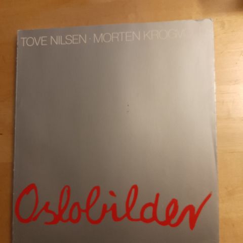 Morten Krogvold og Tove Nilsen - Oslobilder