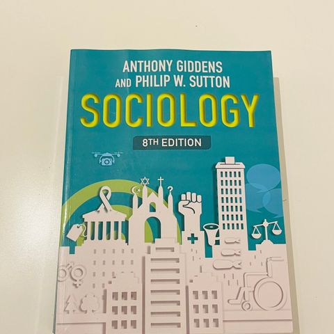 Sociology 8th Edition by Anthony Giddens and Philip Sutton