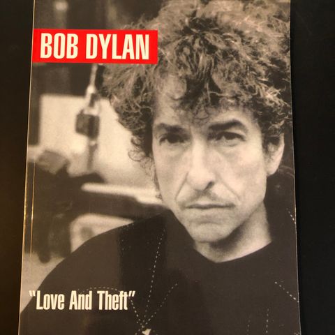 BOB DYLAN Love & Theft Songbook Arranged for Piano, Vocal & Guitar.  NY!