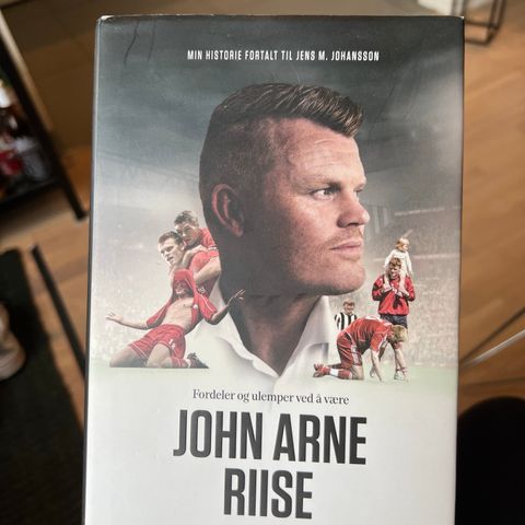 Biografi: Fordeler og ulemper ved å være John Arne Riise