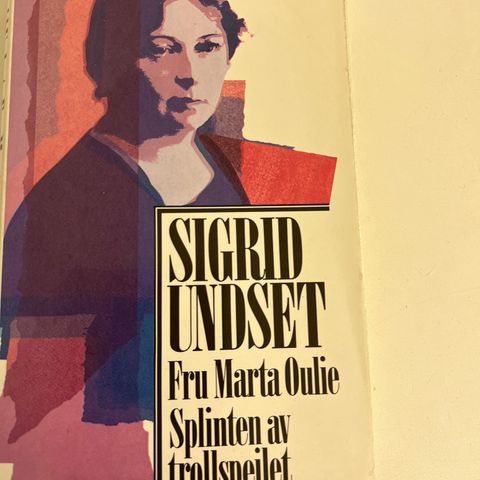 Sigrid Undset:» fru Marta Oulie, splinten av trollspeilet»