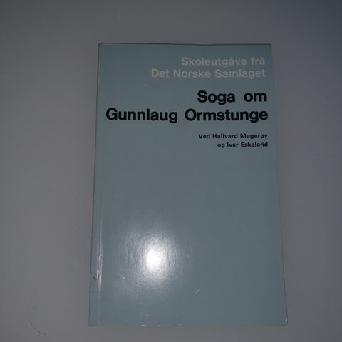 Soga om Gunnlaug Ormstunge. Hallvard Magerøy m.fl