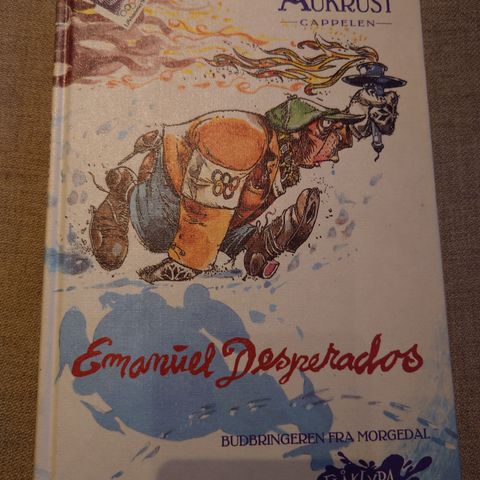 Emanuel Desperados. Budbringeren fra Morgedal - Kjell Aukrust 1992