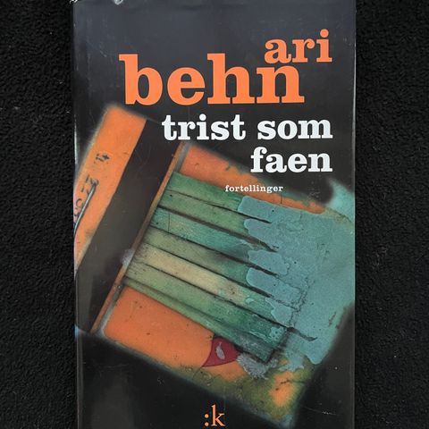 Ari Behn - Trist som faen - Fortellinger   1999   2. opplag