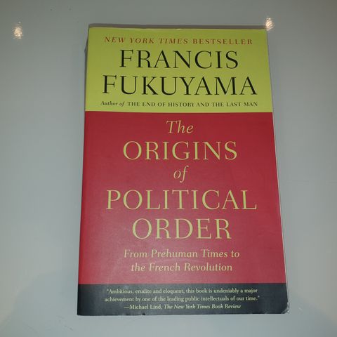 The Origins of Political Order. Francis Fukuyama