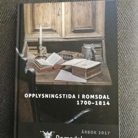 Opplysningstida i Romsdal 1700-1814. Romdalsmuseet Årbok 2017