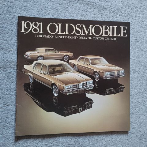 Brosjyre Oldsmobile Toronado, Ninety-Eight, Delta 88, Custom Cruiser 1981