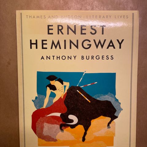 Anthony Burgess: «Ernest Hemingway»