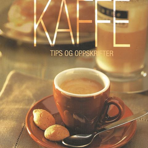 KAFFE Tips og oppskrifter      PP forlag 2003