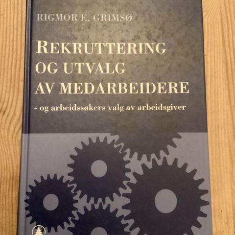 Rekruttering og utvalg av medarbeidere - og osv.  Rigmor E. Grimsø