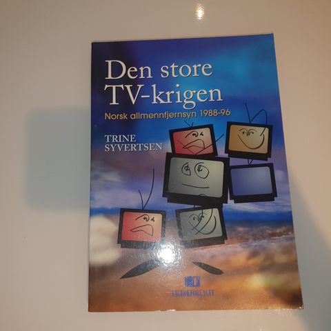 Den store TV-krigen norsk allmennfjernsyn 1988-96. Trine Syvertsen