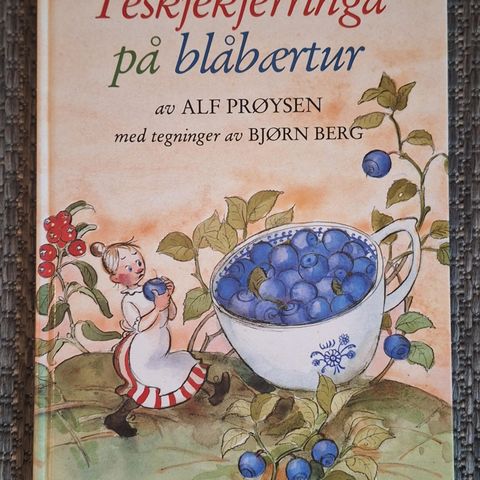 Alf Prøysen. Teskjekjerringa på blåbærtur.