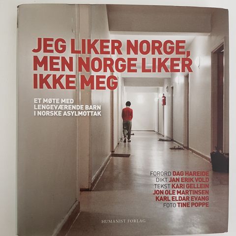 Jeg liker Norge, men Norge liker ikke meg:   Av  Kari Gellein