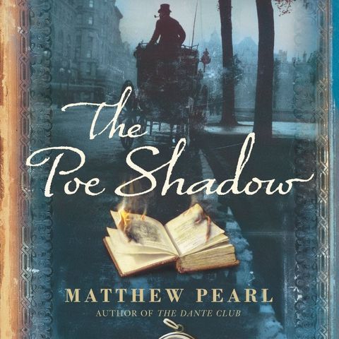 Matthew Pearl: The Poe shadow (engelsk krim)