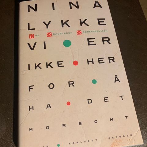 Vi er ikke her for å ha det morsomt av Nina Lykke