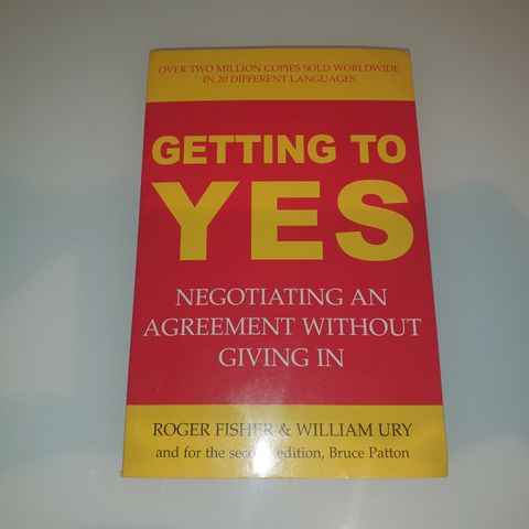 Getting to Yes. Negotiating agreement without giving in.