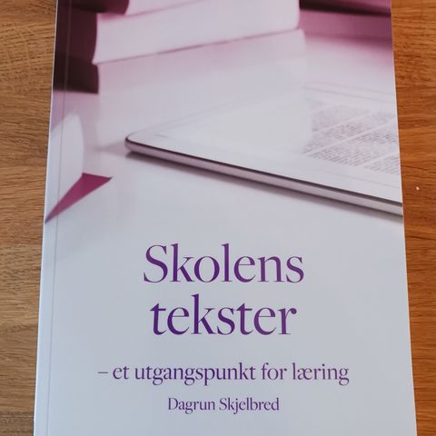 Skolens tekster - et utgangspunkt for læring