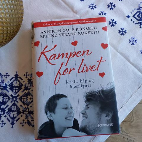 Kampen for livet av Anniken Golf Rokseth & Erlend Strand Rokseth innb. 2015