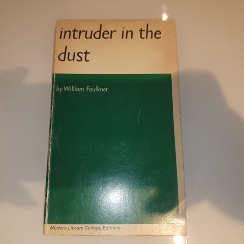 Intruder in the dust. William Faulkner