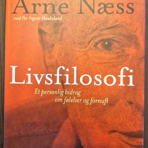 Arne Næss, Livsfilosofi, ubrukt