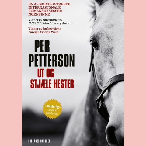 Ut å stjæle hester.  Per Petterson.