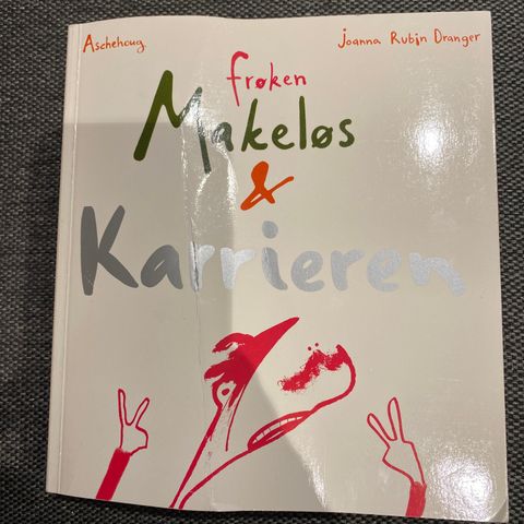 Joanna Rubin Dranger: Frøken makeløs & karrieren