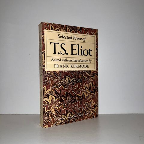 Selected Prose of T.S. Eliot. 1975