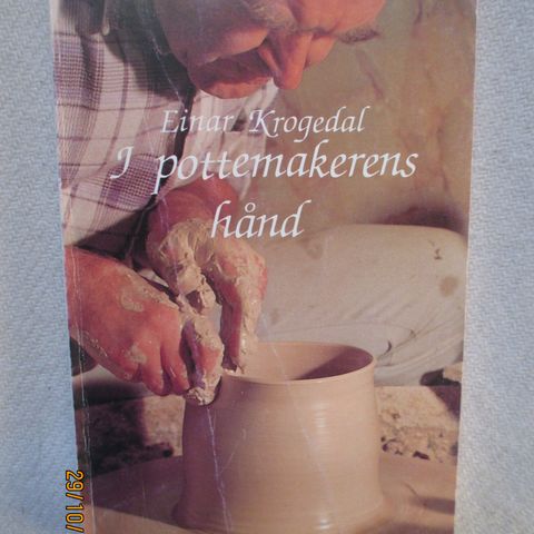 I pottemakerens hånd, Einar Krogedal