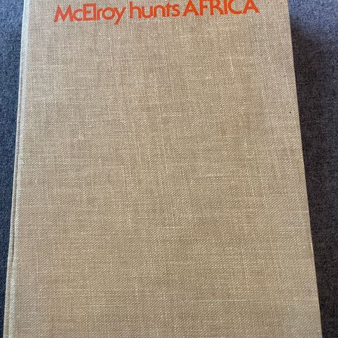 C. J. McElroy-McElroy hunts Africa.