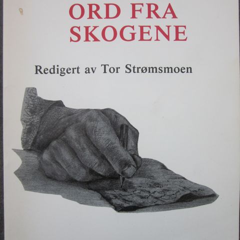 Tor Strømsmoen: Ord fra skogene (med blant annet Hans Børli)