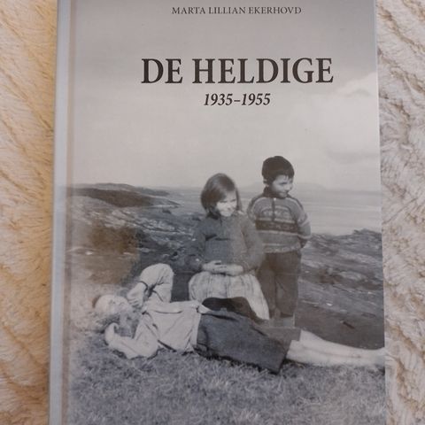 DE HELDIGE 1935-1955 - Marta Lillian Ekerhovd