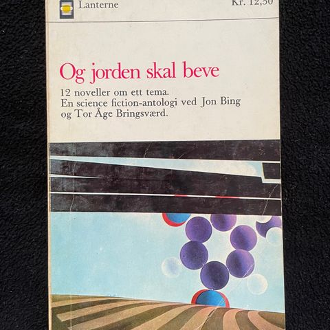 Og jorden skal beve - 12 noveller om ett tema - Bing og Bringsværd