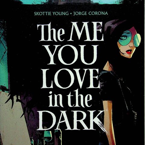 The me you love in the dark - Horror/Image comics