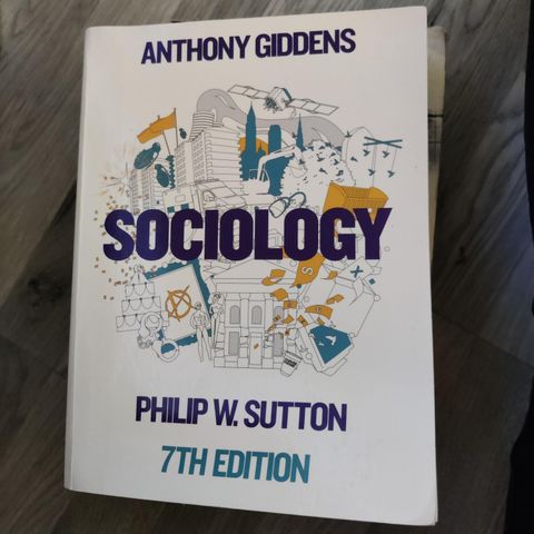 Sociology - A. Giddens & P. W. Sutton 7. Utg.