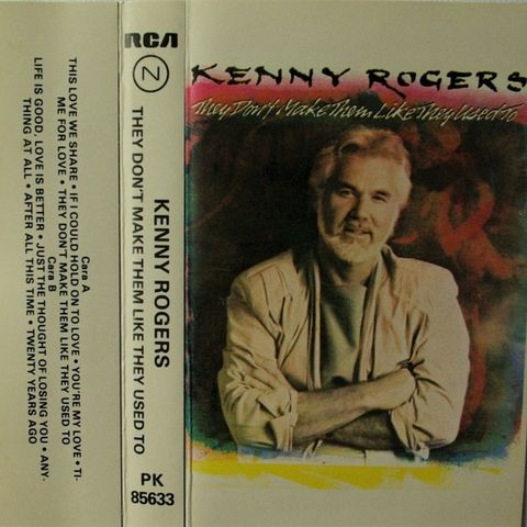 Kenny Rogers - They don't make them like they used to