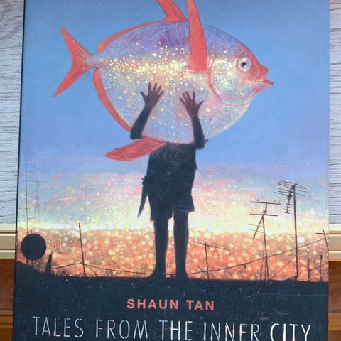 Shaun Tan, Tales of the inner city innbundet kunstbok.