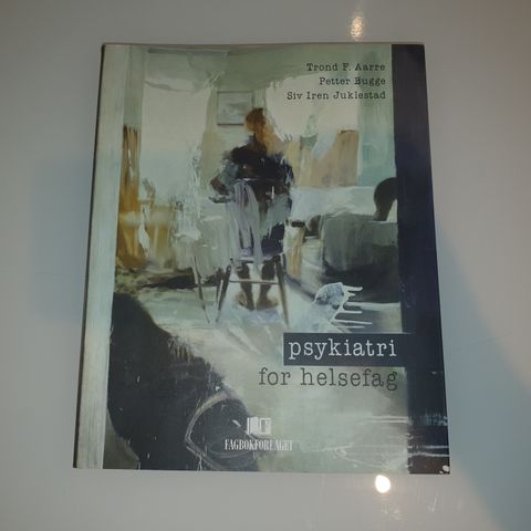 Psykiatri for helsefag. Trond F. Aarre m.fl