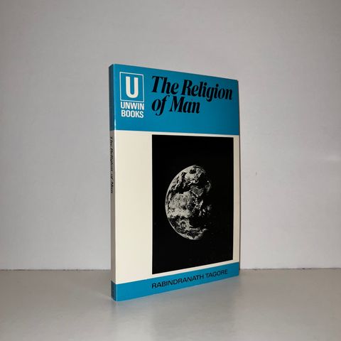 The Religion of Man - Rabindranath Tagore. 1970