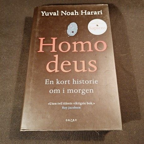 Homo deus – en kort historie om i morgen - Yuval Noah Harari