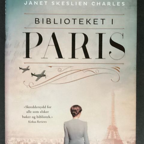 Janet Skeslien Charles«BIBLIOTEKET» I PARIS»2021, H.21 cm B.14 cm,365 s. 455 g