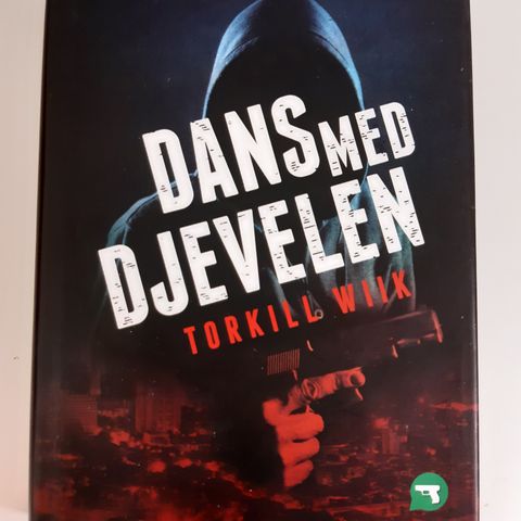 Dans med djevelen :  Torkill Wiik  ( DEBUTROMAN )