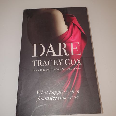 Dare: What Happens when Fantasies Come True Book. Tracey Cox