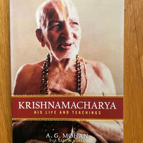 Krishnamacharya: His life and teachings