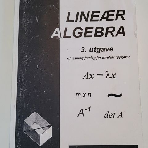 "Lineær algebra", 3. utgave av John R. Søyland