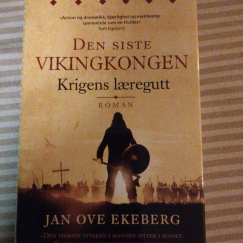 Den Siste vikingkongen, Krigens læregutt, Jan Ove Ekeberg