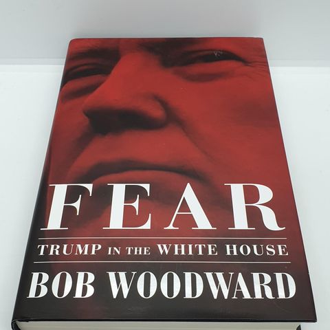 First edition, Fear Trump in the White House - Bob Woodward