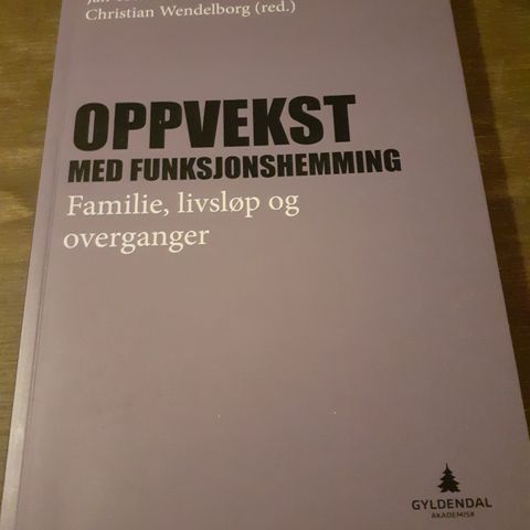 Oppvekst med funksjonshemming- Familie, livsløp og overganger