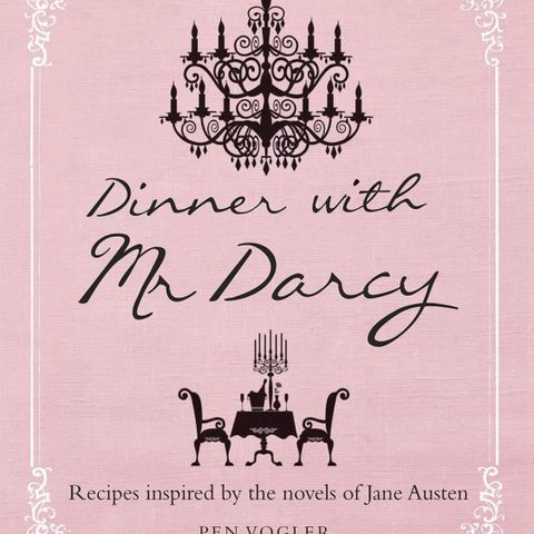 Dinner with Mr. Darcy