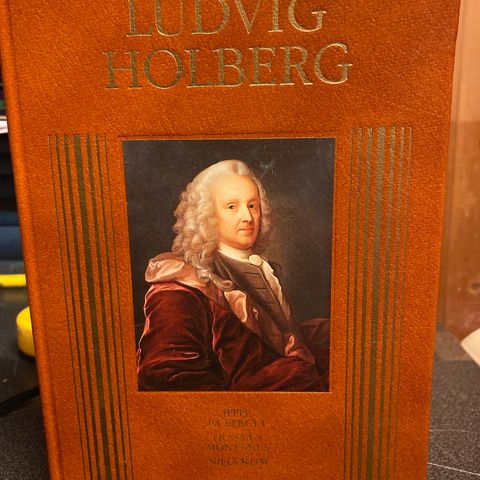 Ludvig Holberg - Jeppe på berget, Erasmus Montanus. Niels Klim